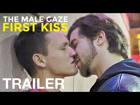 The Male Gaze: First Kiss