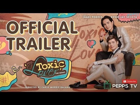 MY TOXIC LOVER THE SERIES (OFFICIAL TRAILER)