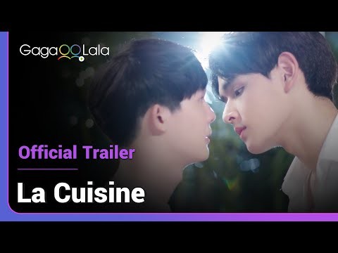 La Cuisine | Official Trailer | Cooking is like love, you have to put your heart into every step!