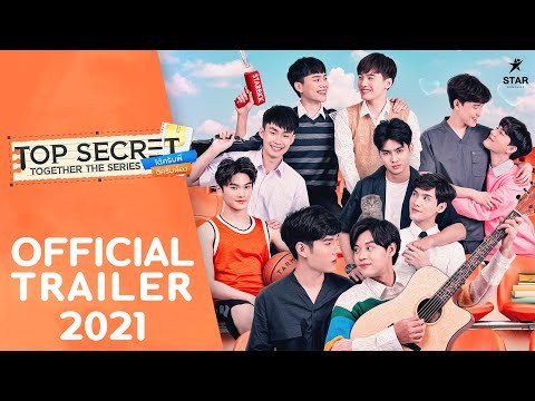 Top Secret Together The Series ได้ครับพี่ดีครับน้อง [Official Trailer] 2021 - [ENG SUB]