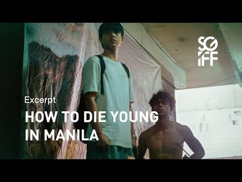 How To Die Young in Manila Trailer | SGIFF 2020