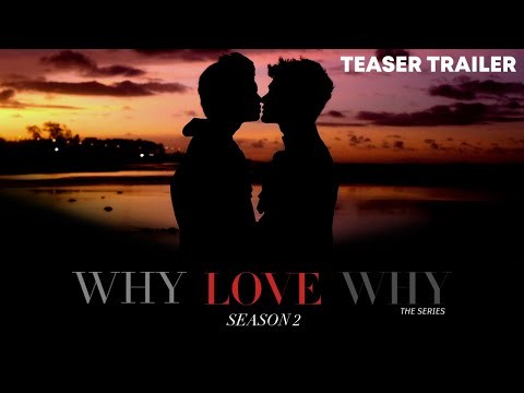 WHY LOVE WHY THE SERIES SEASON 2 OFFICIAL TEASER | #WhyLoveWhyS2