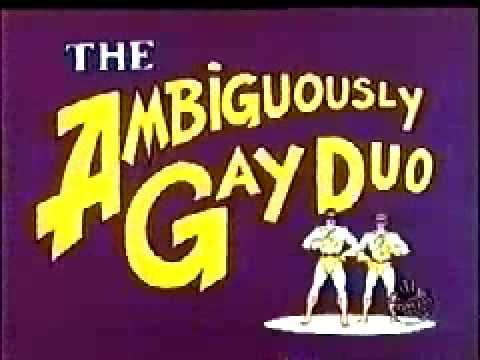 Ambiguosly Gay Duo