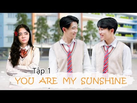 [Eng Sub] YOU ARE MY SUNSHINE | EP.1| BOYLOVE VIETNAM