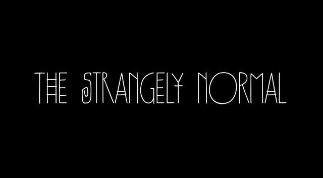 The Strangely Normal [full movie]