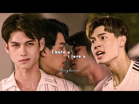 Sarawat ✘ Tine (Brightwin) ► i hate u, i love u [FMV] || 2gether The Series