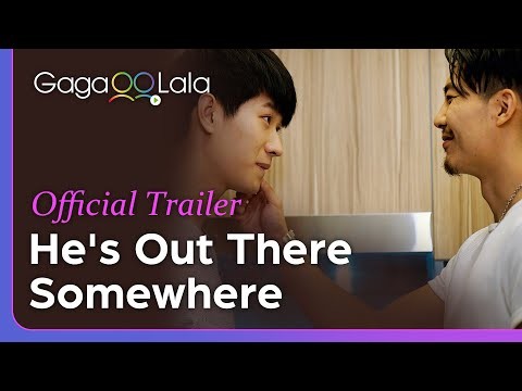 He&#039;s Out There Somewhere | Official Trailer | Swimmer boy falls in love with Taiwanese masseur ?‍♂️