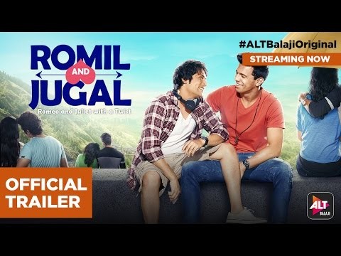 Romil and Jugal | Rajeev Siddhartha &amp; Manraj Singh | Directed by Nupur Asthana | #ALTBalajiOriginal