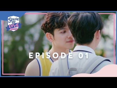 SOL - &#039;STAGE OF LOVE&#039; THE SERIES | EPISODE 01 (ENGSUB)