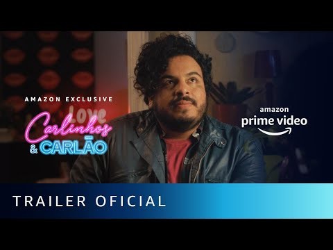 Carlinhos e Carlão | Trailer oficial | Amazon Prime Video