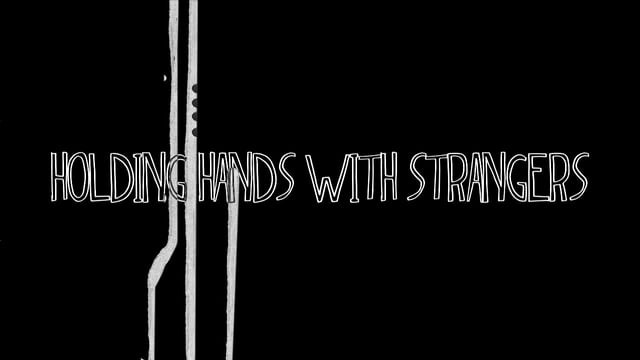 Holding Hands With Strangers