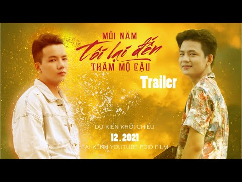 OFFICIAL TRAILER - MỖI NĂM TÔI LẠI ĐẾN THĂM MỘ CẬU | Phim Boy Love