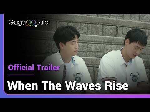 When the Waves Rise | Official Trailer | How I miss we used to be each other&#039;s best friend...