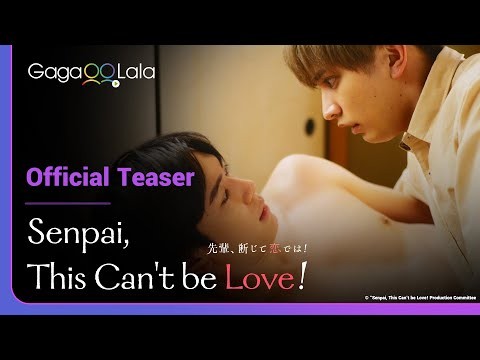 Senpai, This Can&#039;t be Love! | Official Trailer | Senpai, what is this feeling? ?