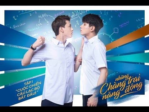 NHỮNG CHÀNG TRAI NĂNG ĐỘNG (ACTIVEBOYS) - TẬP 1 | PHIM ĐAM MỸ HỌC ĐƯỜNG | O2 PRODUCTION