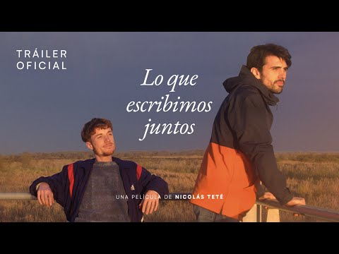 LO QUE ESCRIBIMOS JUNTOS | Trailer oficial | 2024