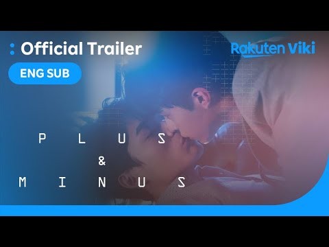 Plus and Minus - OFFICIAL TRAILER | Taiwanese Drama | Shi Cheng Hao, Max Lin