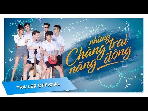 NHỮNG CHÀNG TRAI NĂNG ĐỘNG (ACTIVEBOYS) - O2 PRODUCTION - Trailer Official