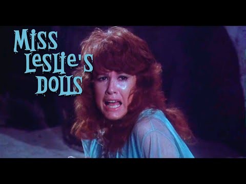 Miss Leslie&#039;s Dolls (in about a minute)