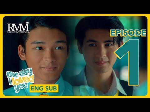 THE DAY I LOVED YOU | Episode 01 FULL [ENG SUB] | Regal Entertainment Inc.