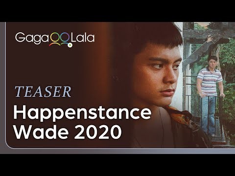 Happenstance 【Wade 2020】  GagaOOLala original BL series