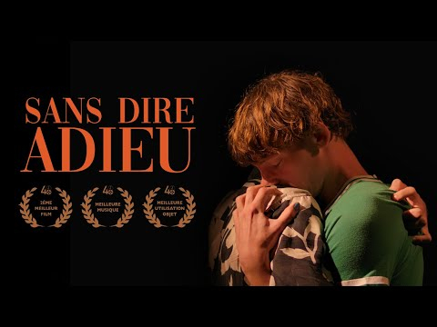 SANS DIRE ADIEU - 48HFP MARSEILLE 2022 (2ème Meilleur Film) GAY ROMANCE SHORT FILM