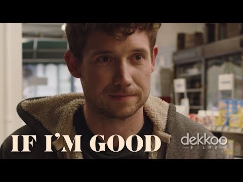 If I&#039;m Good - Official Trailer