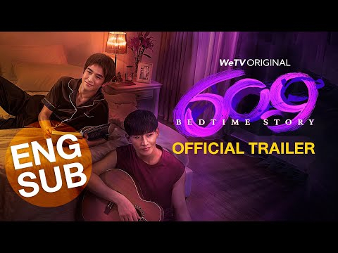 609 Bedtime Story | Official Trailer | WeTV ORIGINAL