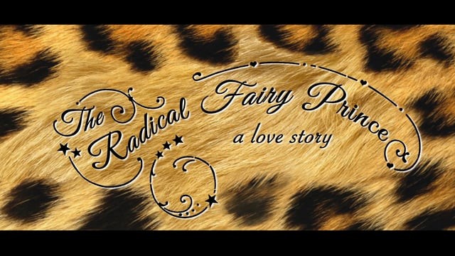 Radical Fairy Prince: A Love Story