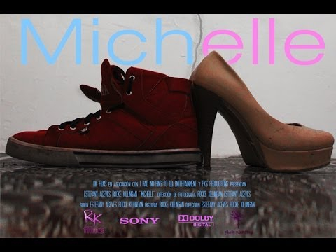 Michelle - Cortometraje Documental - 2013