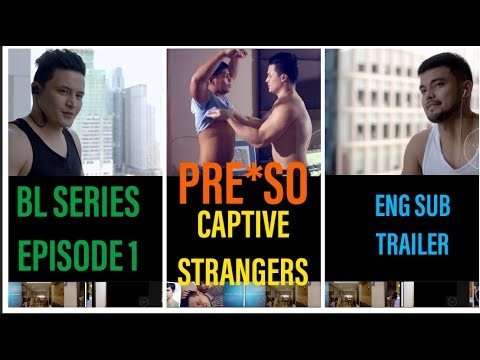 PRE*SO BL Series | EPISODE 1: CAPTIVE STRANGER | TRAILER